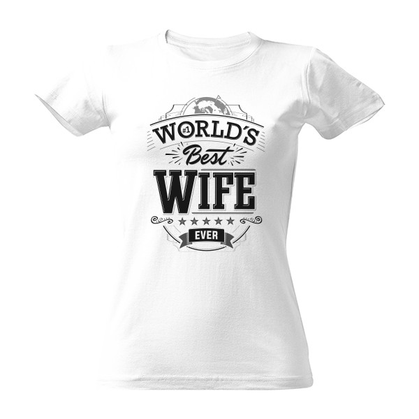 Tričko s potiskem Best Wife
