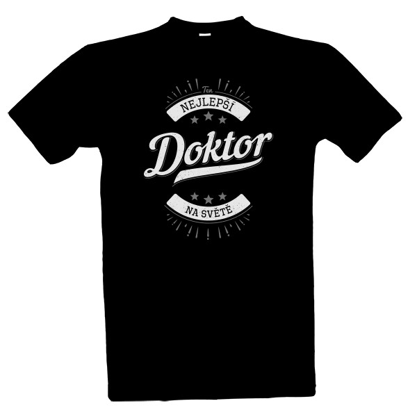 Tričko s potiskem Nejlepší Doktor