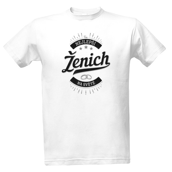 Tričko s potiskem Nejlepší Ženich
